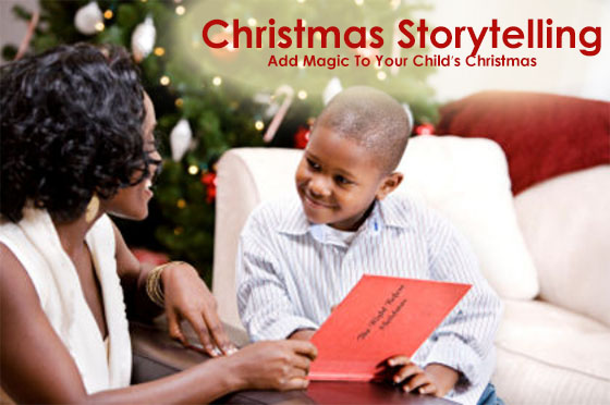Christmas Storytelling - Add Magic To Your Childs Christmas