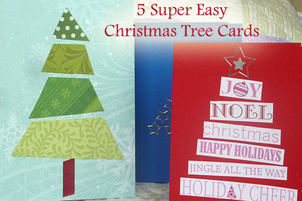 5 Super Easy Christmas Cards to Make
